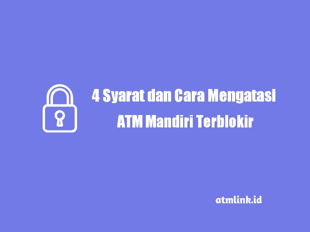 Mengatasi ATM Mandiri Terblokir
