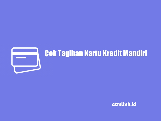 cek tagihan kartu kredit mandiri