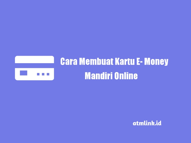 cara membuat e-money mandiri