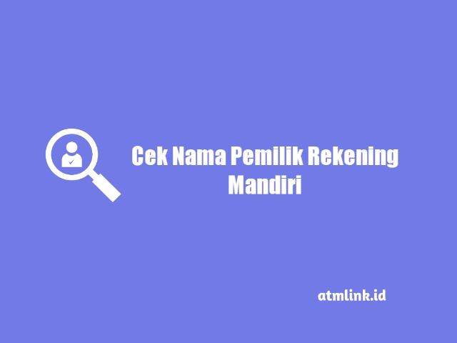 cek nama pemilik rekening mandiri