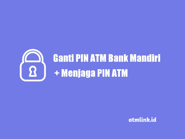 ganti pin atm mandiri lewat hp