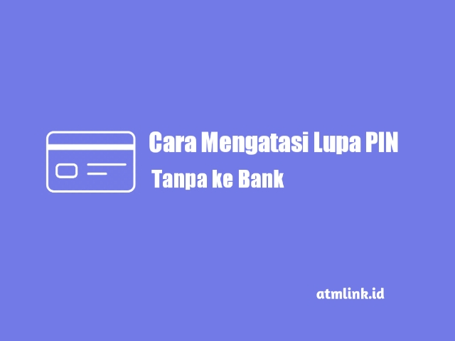 lupa pin atm mandiri 3 kali