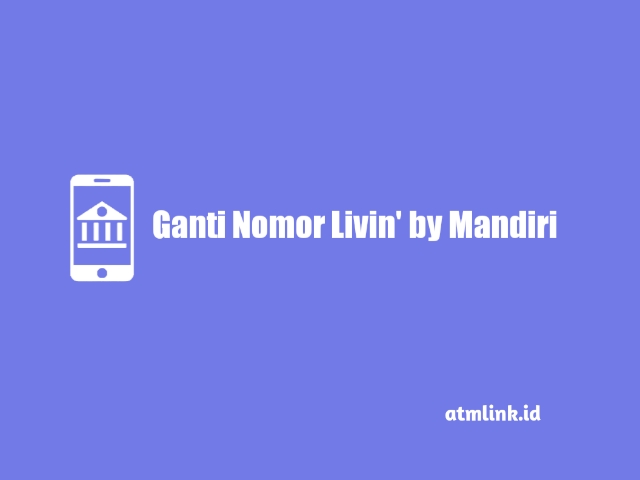 mengganti nomor m bangking mandiri