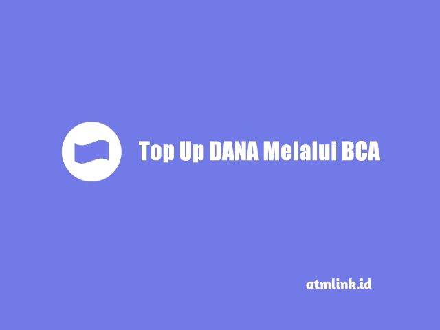 cara top up dana melalui bca terbaru
