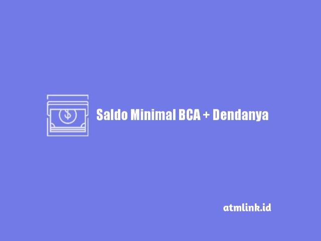 saldo minimal bca lengkap