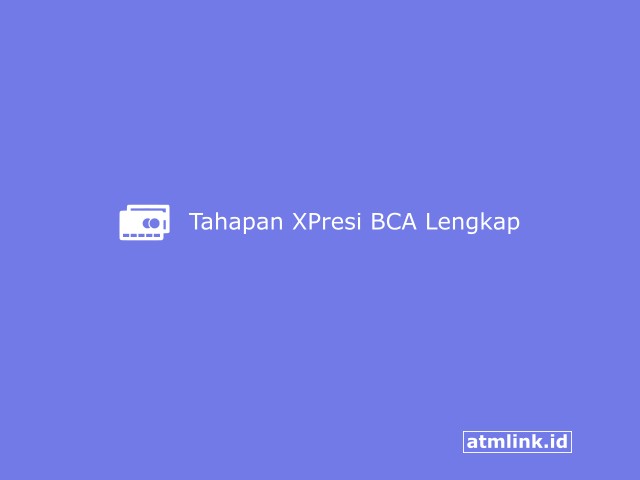 Tahapan Xpresi BCA