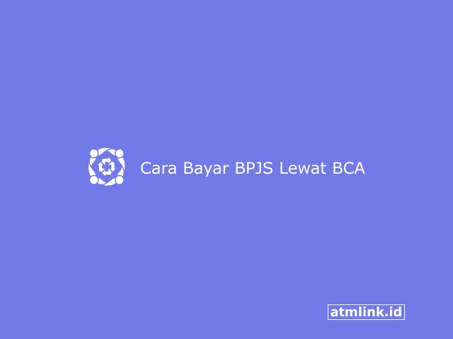 bayar iuran bpjs ketenagakerjaan lewat bca