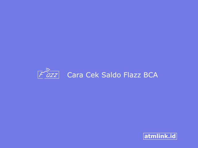 cara cek saldo flazz bca di hp