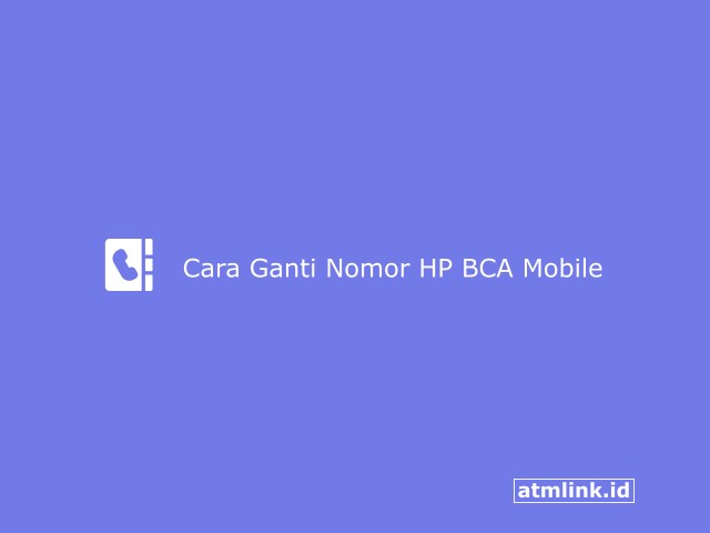 ubah nomor hp m banking bca