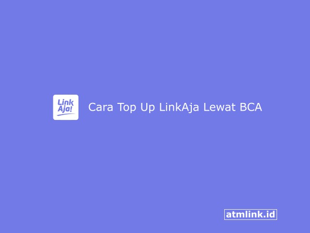 cara top up linkaja lewat bank bca