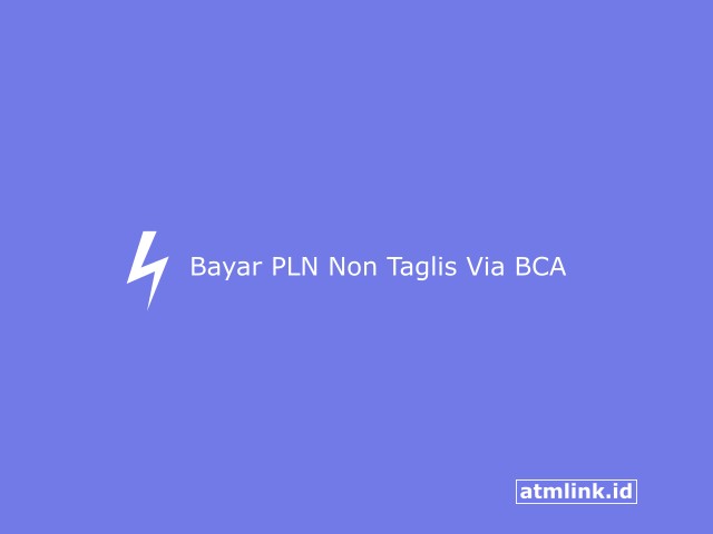 cara bayar pln non taglis lewat bca