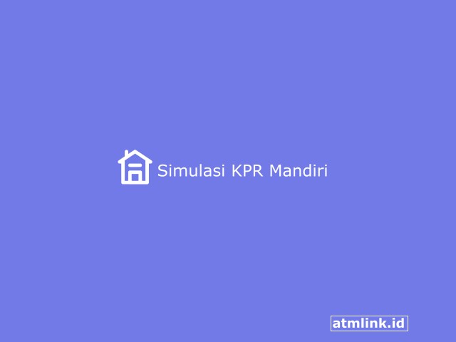 simulasi KPR Mandiri lengkap