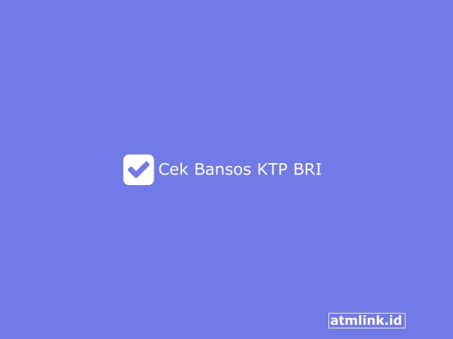 Cek Bansos KTP BRI