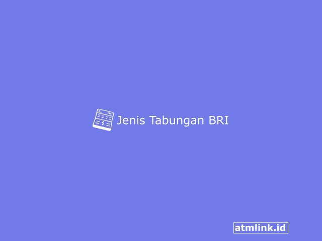 Jenis Tabungan BRI