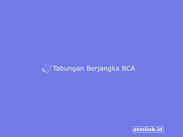 Tabungan Berjangka BCA