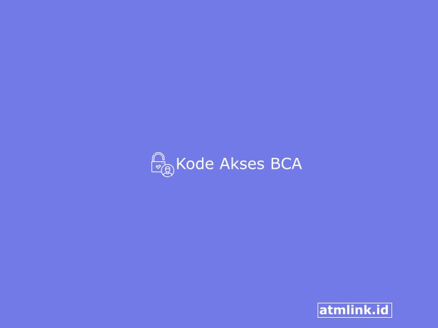 Kode Akses BCA
