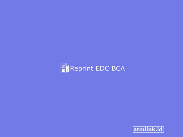 Reprint EDC BCA