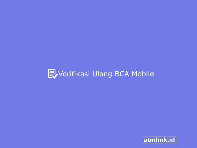 Verifikasi Ulang BCA Mobile