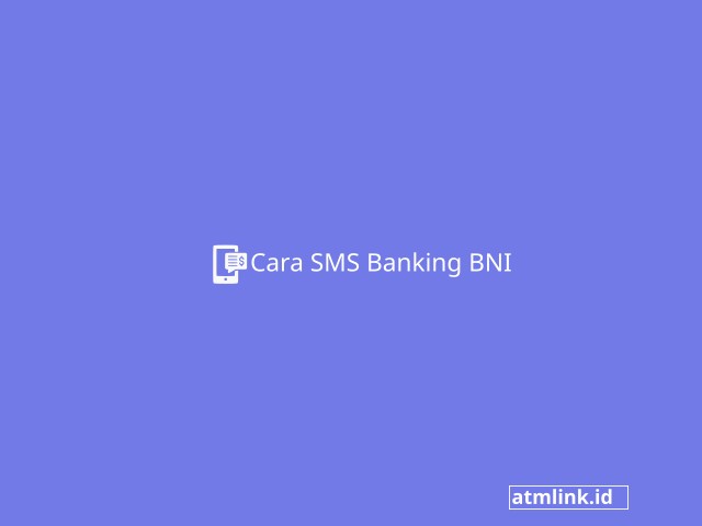 Cara SMS Banking BNI